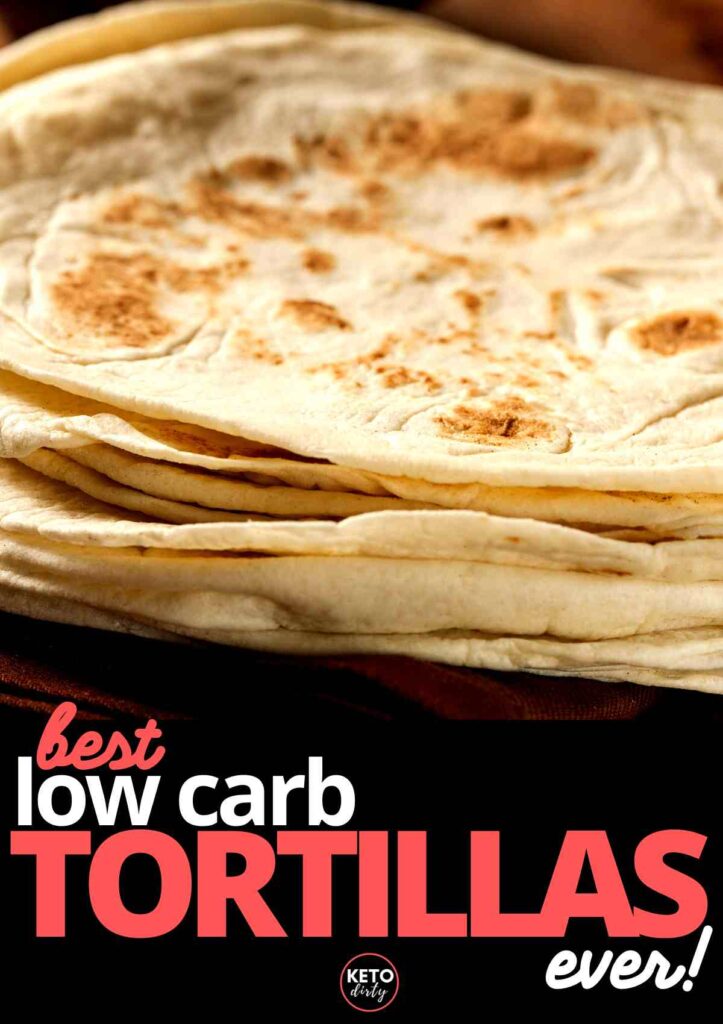 Keto Low Carb Tortillas - Best Keto Tortilla Under 5 Carbs!