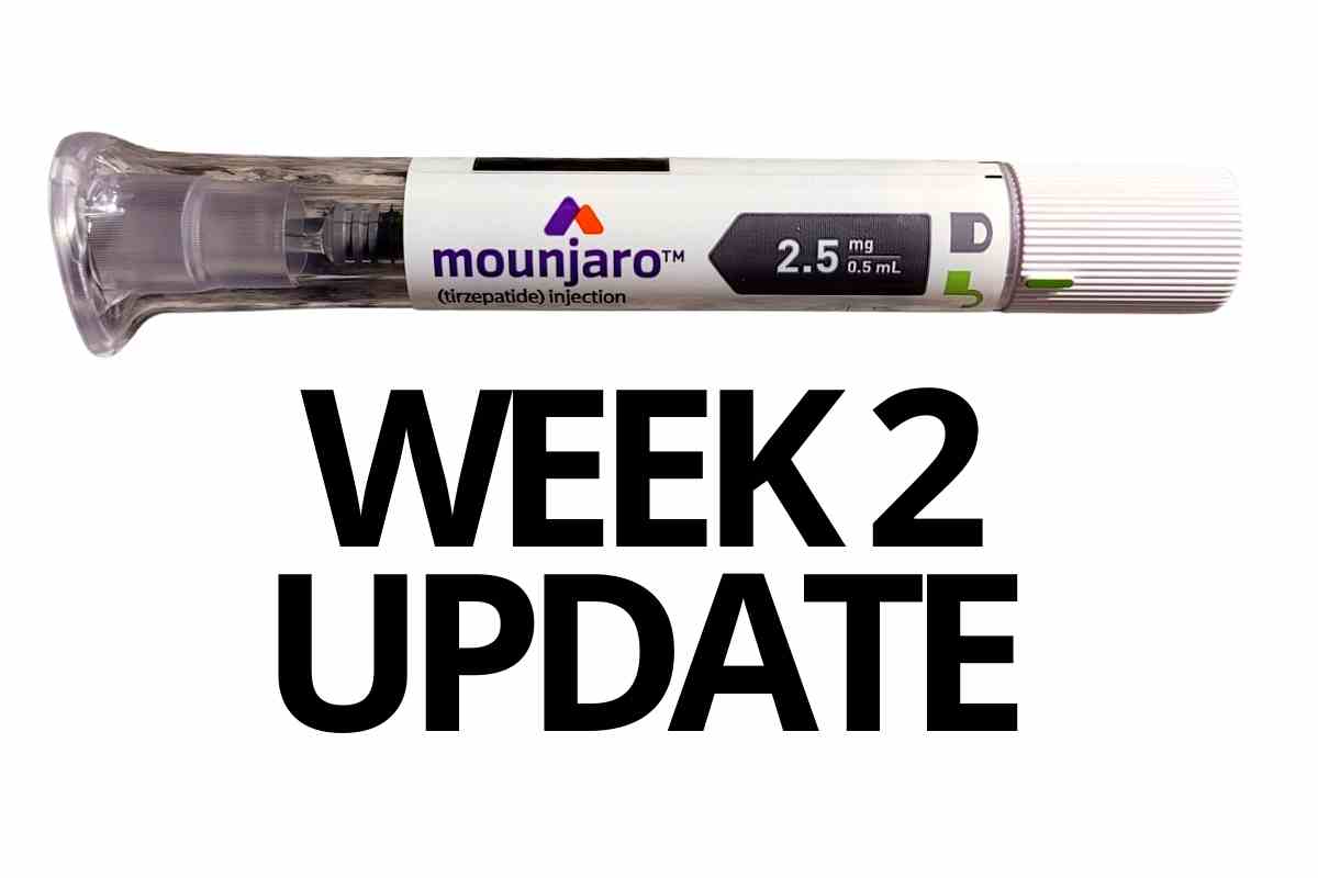 Mounjaro Week 2 Update Weight Loss Results And Side Effects