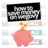 Wegovy Coupon 2023: Save Hundreds With A Savings Card